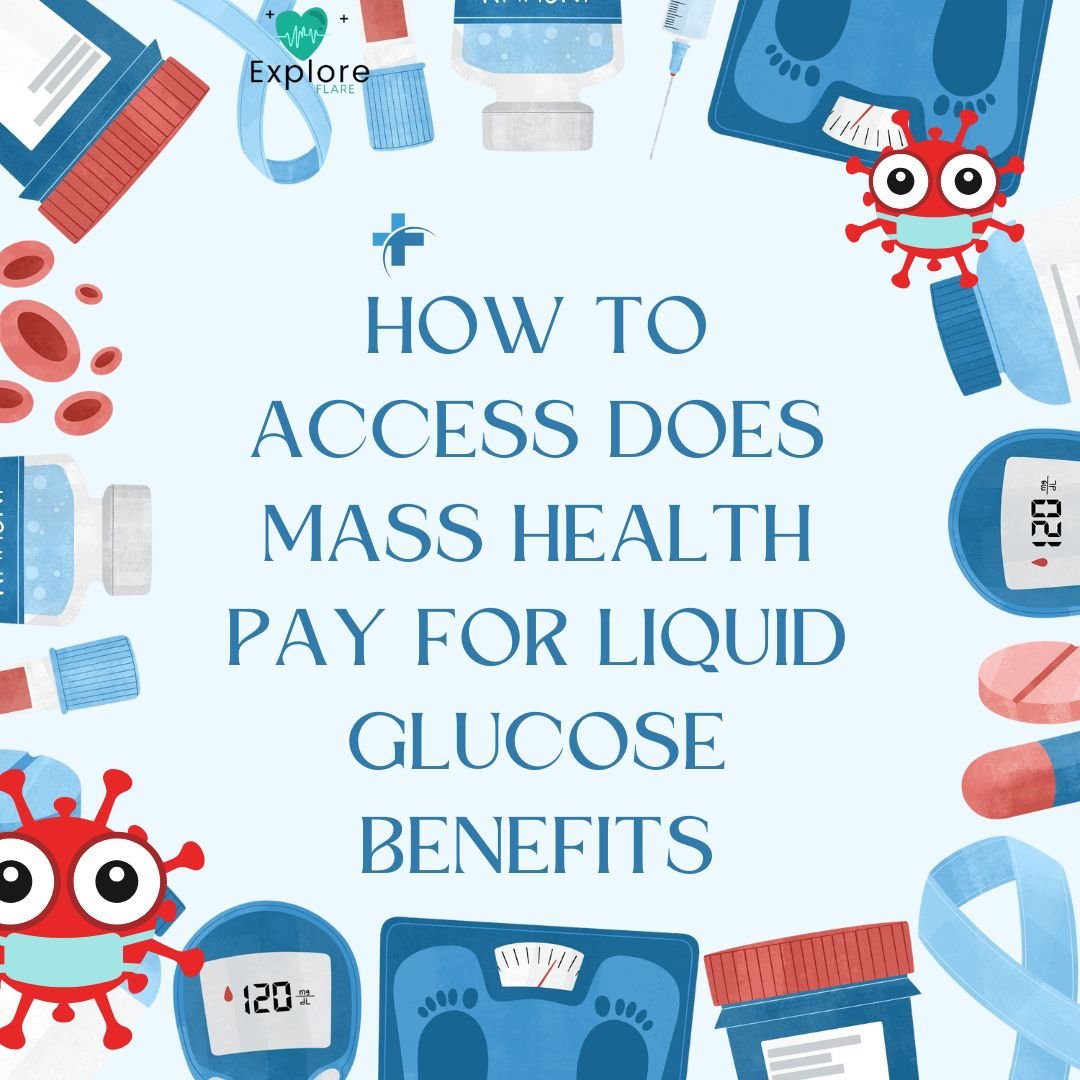 How to Access Does Mass Health Pay for Liquid Glucose Benefits